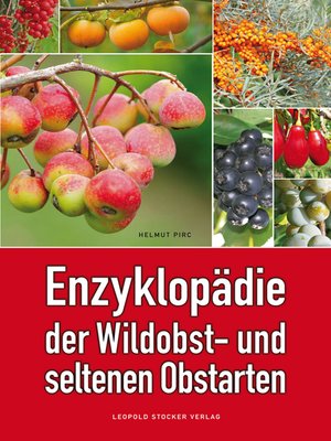 cover image of Enzyklopädie der Wildobst- und seltenen Obstarten